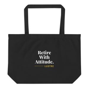 Large Retire With Attitude Tote Bag