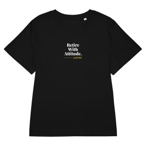 Retire With Attitude T-Shirt